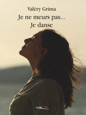 cover image of Je ne meurs pas je danse